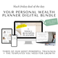 Black Friday Week: Your Personal Wealth Planner Bundle